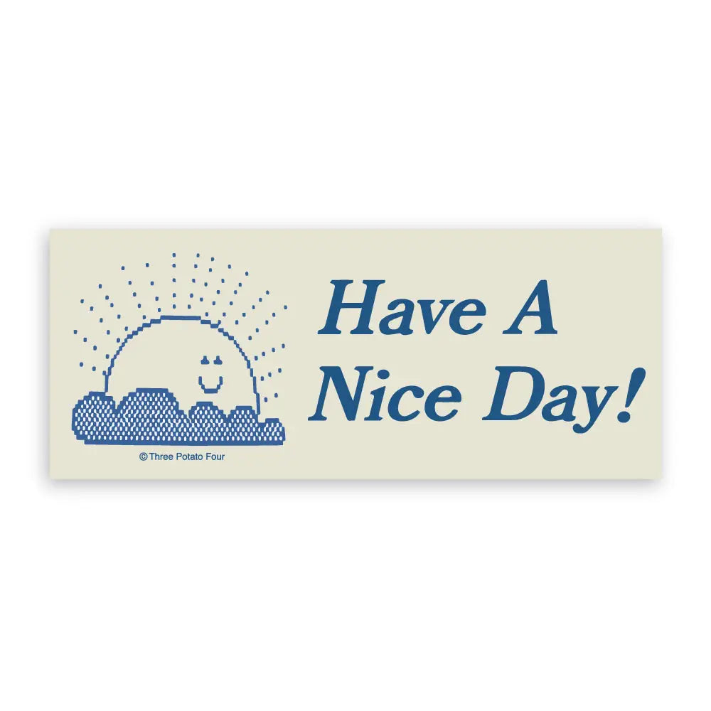 STICKERS - Have A Nice Day